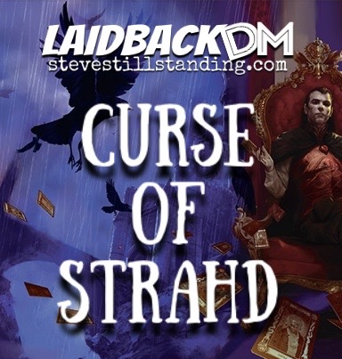 Laidback DM - Curse of Strahd